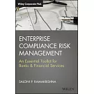 Enterprise Compliance Risk Management: An Essential Toolkit for Banks and Financial Services