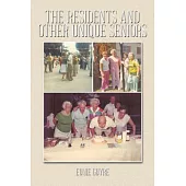 The Residents and Other Unique Seniors