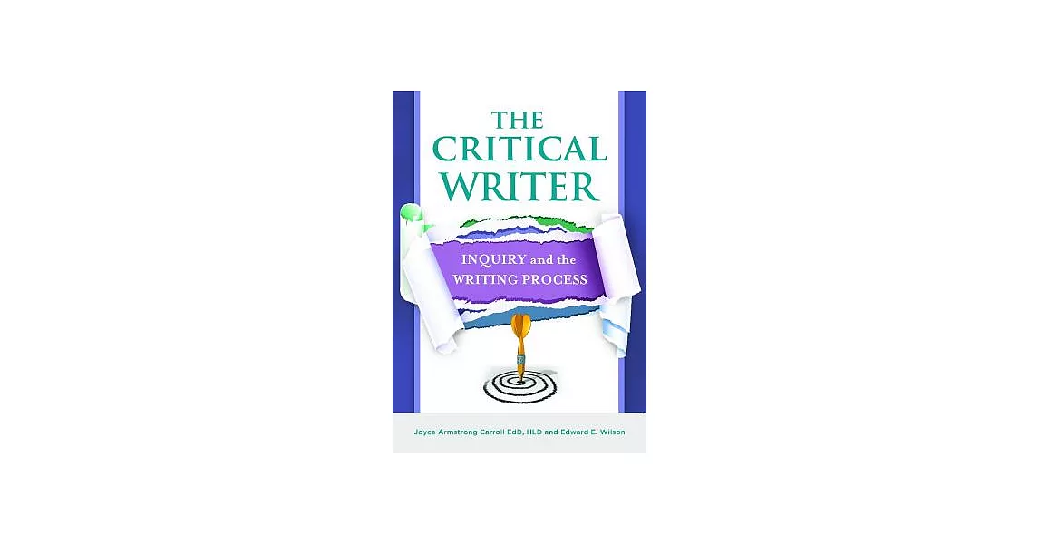 博客來-The Critical Writer: Inquiry and the Writing Process