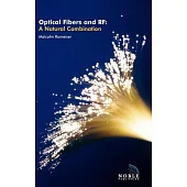 Optical Fibers and Rf: A Natural Combination