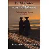 Wild Rides and Wildflowers: Philosophy and Botany With Bikes