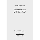 Remembrance of Things Past?: Albert Schweitzer, the Anxiety of Influence, and the Untidy Jesus of Markan Memory
