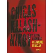 Chicas Kalashnikov y otras cronicas / Girls Kalashnikov and Other Chronics