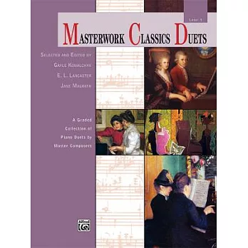 Masterwork Classics Duets: A Graded Collection of Piano Duets by Master Composers: Level 5