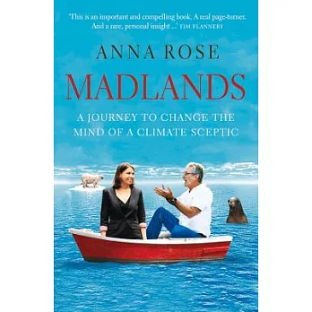 Madlands: A Journey to Change the Mind of a Climate Sceptic