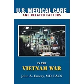 U.s. Medical Care and Related Factors in the Vietnam War