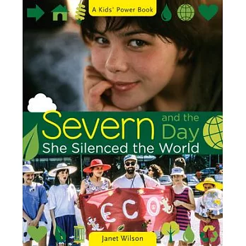Severn and the Day She Silenced the World