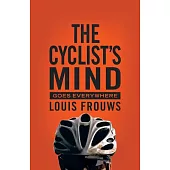 The Cyclist’s Mind Goes Everywhere