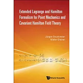 Extended Lagrange and Hamilton Formalism for Point Mechanics and Covariant Hamilton Field Theory
