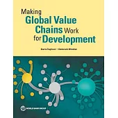 Making Global Value Chains Work for Development