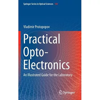 Practical Opto-Electronics: An Illustrated Guide for the Laboratory