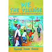 We the Village: Achieving Our Collective Greatness Now Through Study Group Visioning Processes Leading to Action
