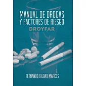 Manual De Drogas Y Factores De Riesgo Droyfar