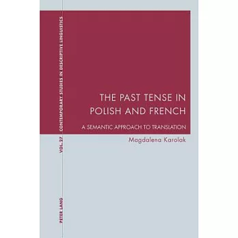 The Past Tense in Polish and French: A Semantic Approach to Translation