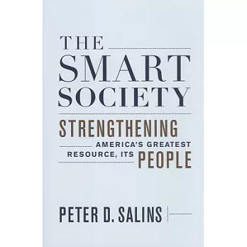 The Smart Society: Strengthening America’s Greatest Resource, Its People