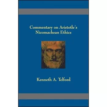 Commentary on Aristotle’s Nicomachean Ethics