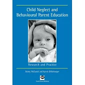 Child Neglect and Behavioural Parent Education: Research and Practice