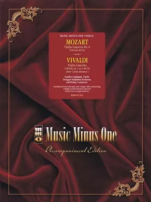 Mozart Violin Concerto No. 4 in D Major: Kv218; Vivaldi Concerto in a Minor, Op.3 No.6