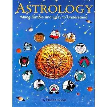 Astrology Made Simple and Easy to Understand