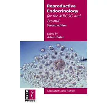 Reproductive Endocrinology for the Mrcog and Beyond