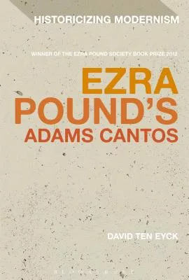 Ezra Pound’s Adams Cantos