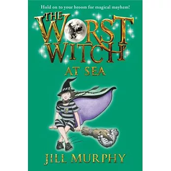 The Worst Witch (4) : at Sea /