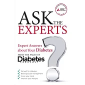 Ask the Experts: Expert Advice about Your Diabetes from the Pages of Diabetes Forecast
