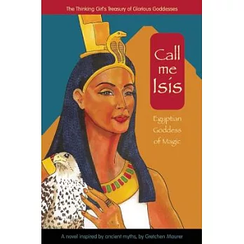 Call Me Isis: Egyptian Goddess of Magic