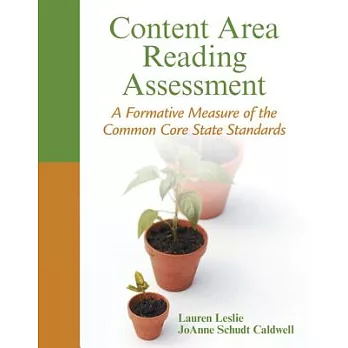 Content Area Reading Assessment: A Formative Measure of the Common Core State Standards