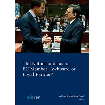 The Netherlands As a EU Member: Awkward or Loyal Partner?