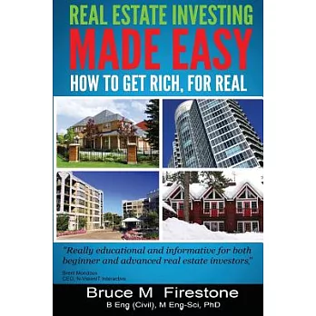 Real Estate Investing Made Easy: How to Get Rich, for Real