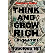 Think and Grow Rich: Large Print