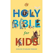 The Holy Bible for Kids: English Standard Version