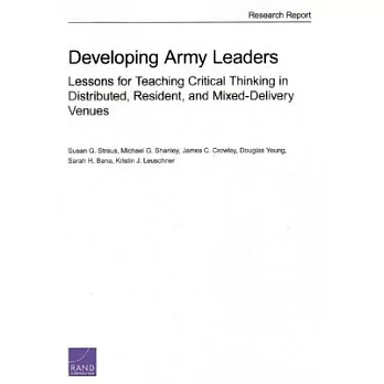 Developing Army Leaders: Lessons for Teaching Critical Thinking in Distributed, Resident, and Mixed-Delivery Venues
