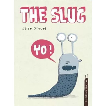 The slug