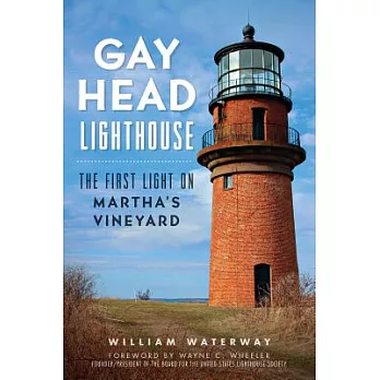 Gay Head Lighthouse: The First Light on Martha’s Vineyard