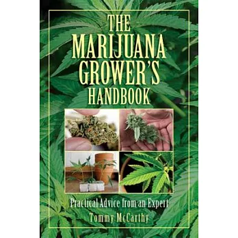 The Marijuana Grower’s Handbook: Practical Advice from an Expert