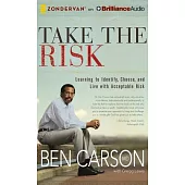 Take the Risk: Learning to Identify, Choose, and Live With Acceptable Risk