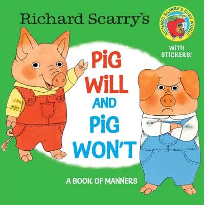 Richard Scarry’s Pig Will and Pig Won’t