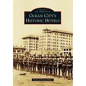 Ocean City’s Historic Hotels