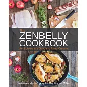 The Zenbelly Cookbook: An Epicurean’s Guide to Paleo Cuisine