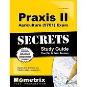 Praxis II Agriculture (0700) Exam Secrets Study Guide: Praxis II Test Review for the Praxis Ii: Subject Assessments