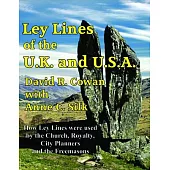 Ley Lines of the UK and USA: Ley Lines of the United Kingdom and the United States of America