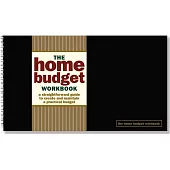 The Home Budget Workbook: A Straightforward Guide to Create and Maintain a Practical Budget