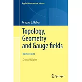 Topology, Geometry and Gauge Fields: Interactions