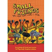 Small Friends and Other Stories and Poems