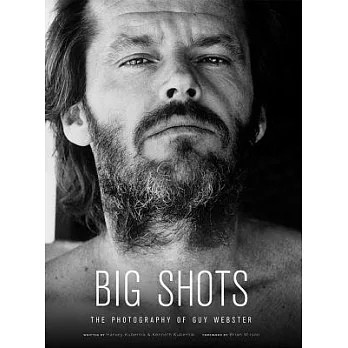 Big Shots: Rock Legends and Hollywood Icons, The Photography of Guy Webster