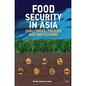 Food Security in Asia: Challenges, Policies and Implications