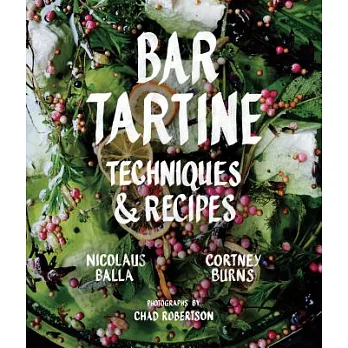 Bar Tartine: Techniques & Recipes