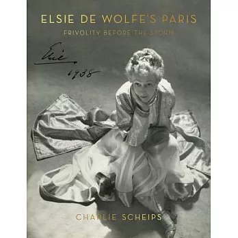 Elsie de Wolfe’s Paris: Frivolity Before the Storm